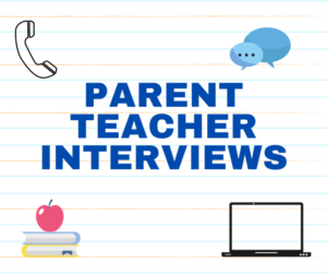 Parent Teacher Interviews
